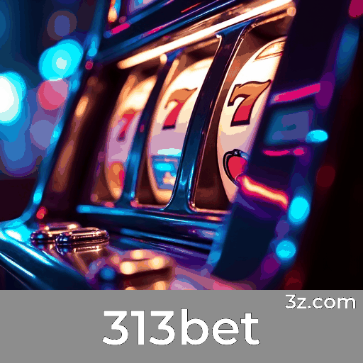 313bet: Ganhe Bônus Surpreendentes Já!